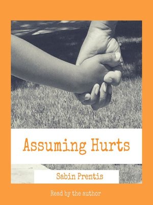 cover image of Assuming Hurts